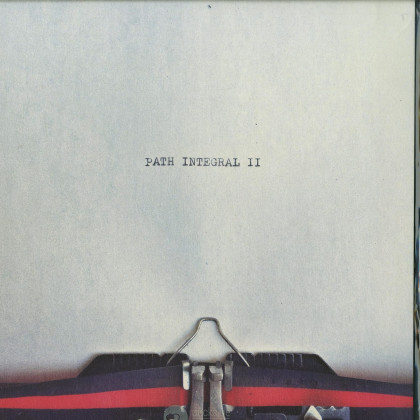 PATH INTEGRAL II