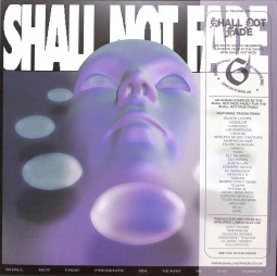 6 YEARS OF SHALL NOT FADE (3LP)