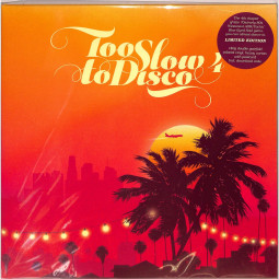 TOO SLOW TO DISCO 4 (2LP, GATEFOLD, 180 G VINYL)