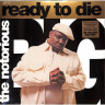 READY TO DIE (Indie Gold 2LP)