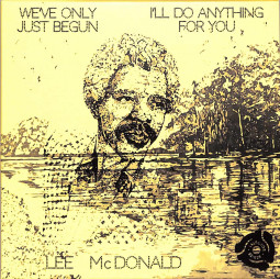 WEVE ONLY JUST BEGUN / ILL DO ANYTHING FOR YOU (7 INCH)