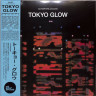 TOKYO GLOW (2LP)