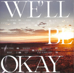 WE LL BE OKAY (LP)