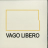 VAGO LIBERO