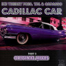 CADILLAC CAR - PART 2 (ORIGINAL MIXES)