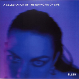 A CELEBRATION OF THE EUPHORIA OF LIFE (LP)