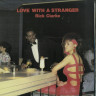 LOVE WITH A STRANGER